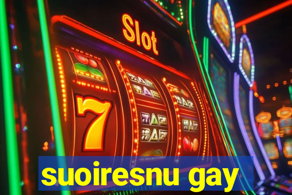 suoiresnu gay